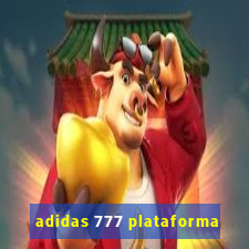 adidas 777 plataforma